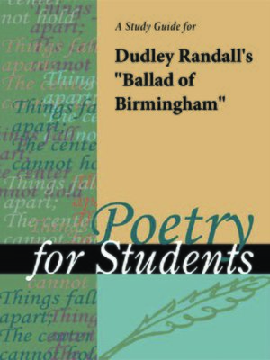 cover image of A Study Guide for Dudley Randall's "Ballad of Birmingham"